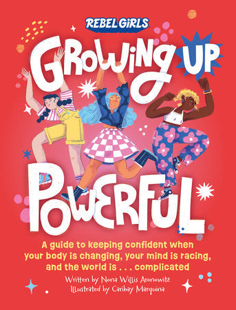 Rebel Girls: Growing Up Powerful