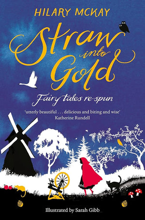 Straw Into Gold: Fairytales Re-Spun