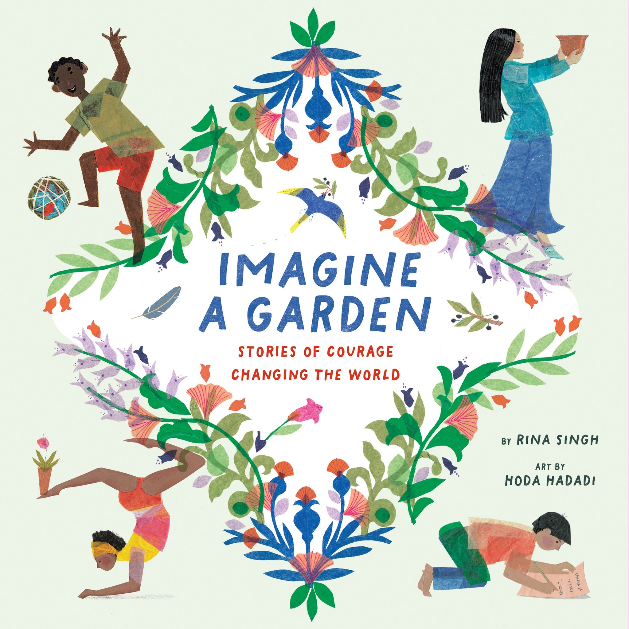 Imagine a Garden : Stories of courage changing the world