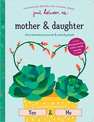 Just Between Us - Mother and Daughter Activity Book