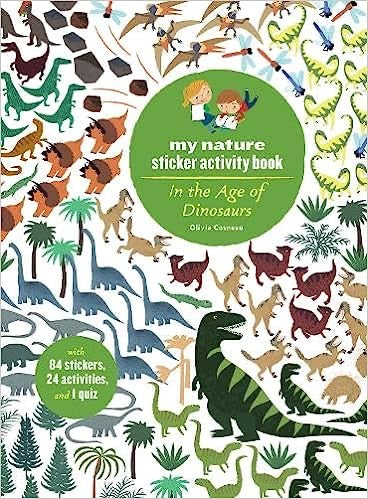 My Nature Sticker Activity Book : In the Age of the Dinosaurs