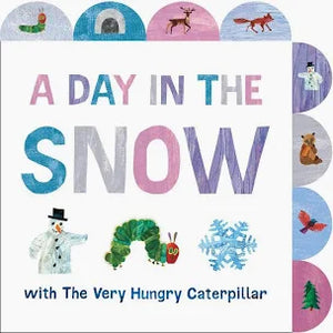 A Day in the Snow: With the Very Hungry Caterpillar