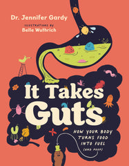 It Takes Guts: How your Body Turns Food into Fuel