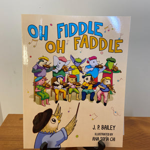 Oh Fiddle Oh Faddle