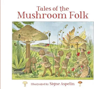 Tales of the Mushroom Folk